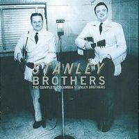 The Stanley Brothers - Complete Columbia Recordings